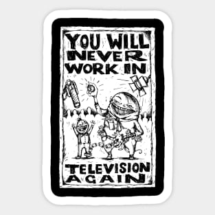 You Will Never Work In Television Again - The Smile - Illustrated Lyrics Sticker